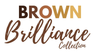 Brown Brilliance Collection